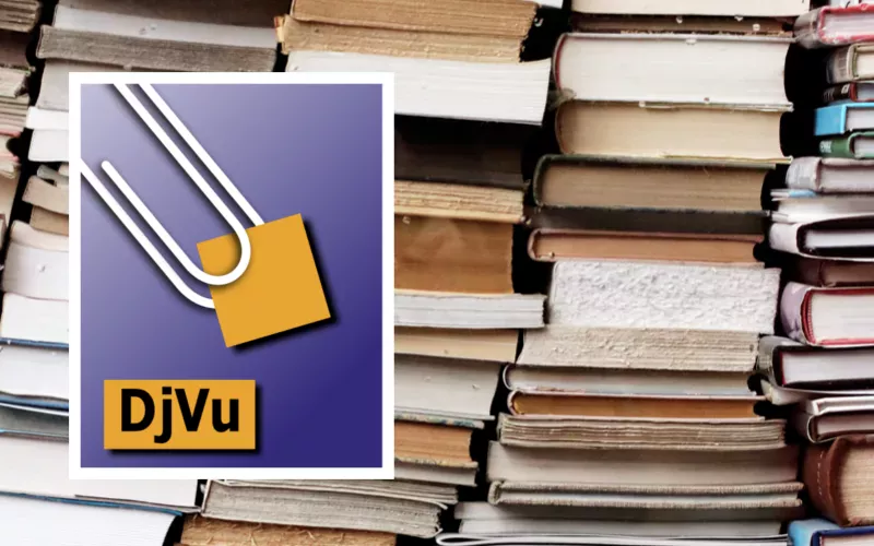 DjVu: What DjVu Files are and how to open them